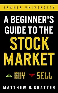 1. A Beginner's Guide to the Stock Market