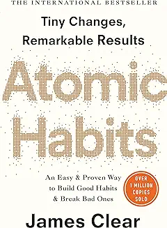 4. Atomic Habits: the life-changing million-copy #1 bestseller