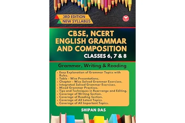 6. CBSE, NCERT English Grammar and Composition - Class 6, 7 & 8. (Class VI, VII & VIII)