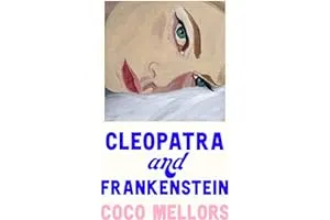 11. CLEOPATRA AND FRANKENSTEIN