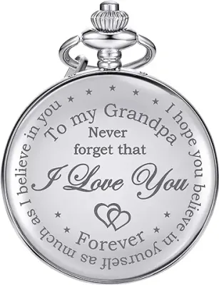 7. Hicarer Grandfather Pocket Watch for Father's Day Christmas Birthday, Personalized Gift for Grandfather- Never Forget That, I Love You Forever (Silver)