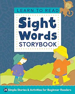 14. Learn to Read: Sight Words Storybook: 25 Simple Stories & Activities for Beginner Readers (Learn to Read Ages 3-5 Book 1)