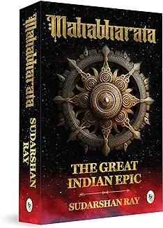 6. "Mahabharata: The Great Indian Epic by Sudarshan Ray - English | Paperback | Book on Ancient Indian Stories about Pandavas and Kauravas | Kurukshetra War | Greatest Epic of India”