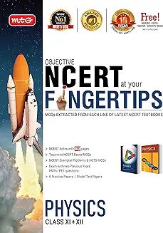 4. MTG Objective NCERT at your FINGERTIPS - Physics, Best Books for NEET & JEE Preparation (Based on NCERT Pattern - Latest & Revised Edition 2022) [Paperback] MTG Editorial Board