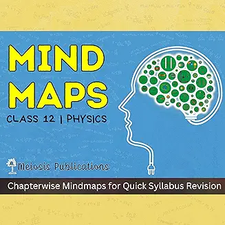 10. NEET UG Mind Maps for Comprehensive Physics Class 12 Preparation