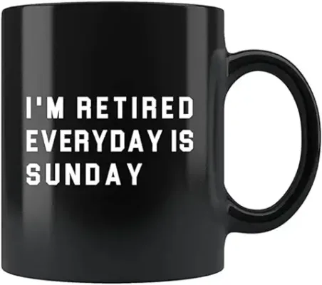Coffee Mug for Retirees