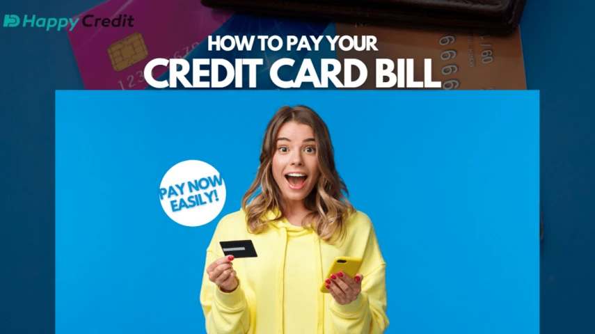 A Guide To Paying Your Credit Card Bill [April, 2024]