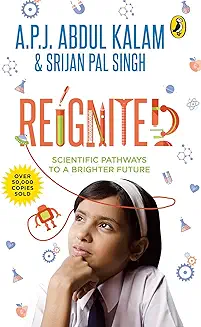 8. Reignited: Scientific Pathways to a Brighter Future [Paperback] A.P.J. Abdul Kalam