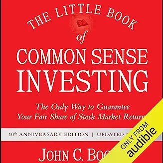 15. The Little Book of Common Sense Investing: The Only Way to Guarantee Your Fair Share of Stock Market Returns, 10th Anniversary Edition