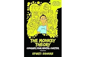 13. THE MONKEY THEORY: Conquer Your Mental Chatter