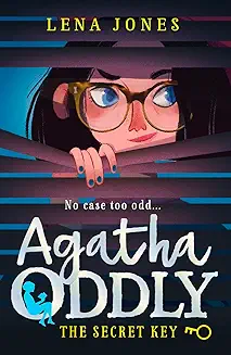 13. The Secret Key: Agatha Oddly (1): Book 1