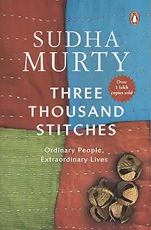 3. Three Thousand Stitches: Ordinary People, Extraordinary Lives [Paperback] Murty, Sudha