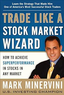 10. TRADE LIKE A STOCK MARKET WIZARD BY MARK MINERVINI PAPERBACK ENGLISH EDITION 2023